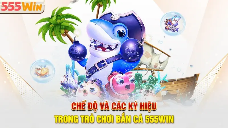 Ưu điểm chỉ có tại hệ thống bắn cá 555WIN